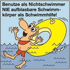 Benutze nie aufblasbare Schwimmkörper als Schwimmhilfe