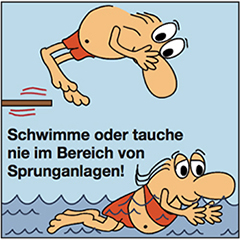 Schwimme oder tauche nie bei Sprunganlagen