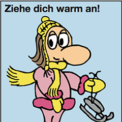 Ziehe Dich warm an!